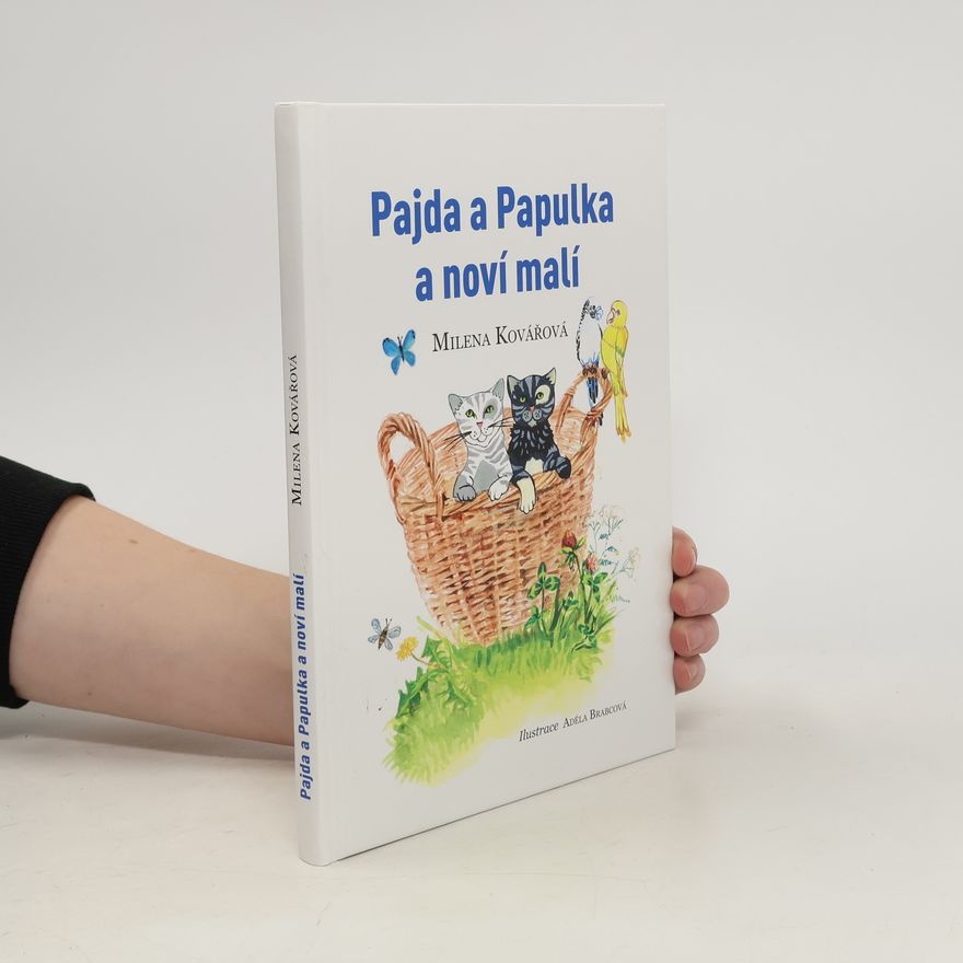 Milena Kovářová Pajda a Papulka a noví malí