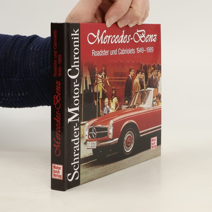 Halwart Schrader Mercedes-Benz Roadster und Cabriolets 1949 - 1989
