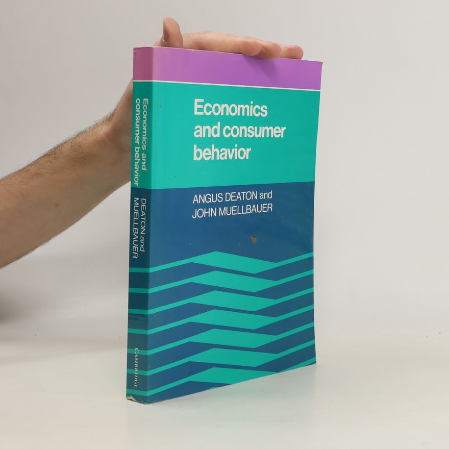 Angus Deaton Economics and Consumer Behavior