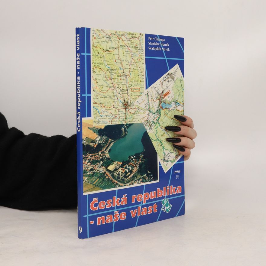 Autorenkollektiv Česká republika - naše vlast: zeměpis pro základní školy