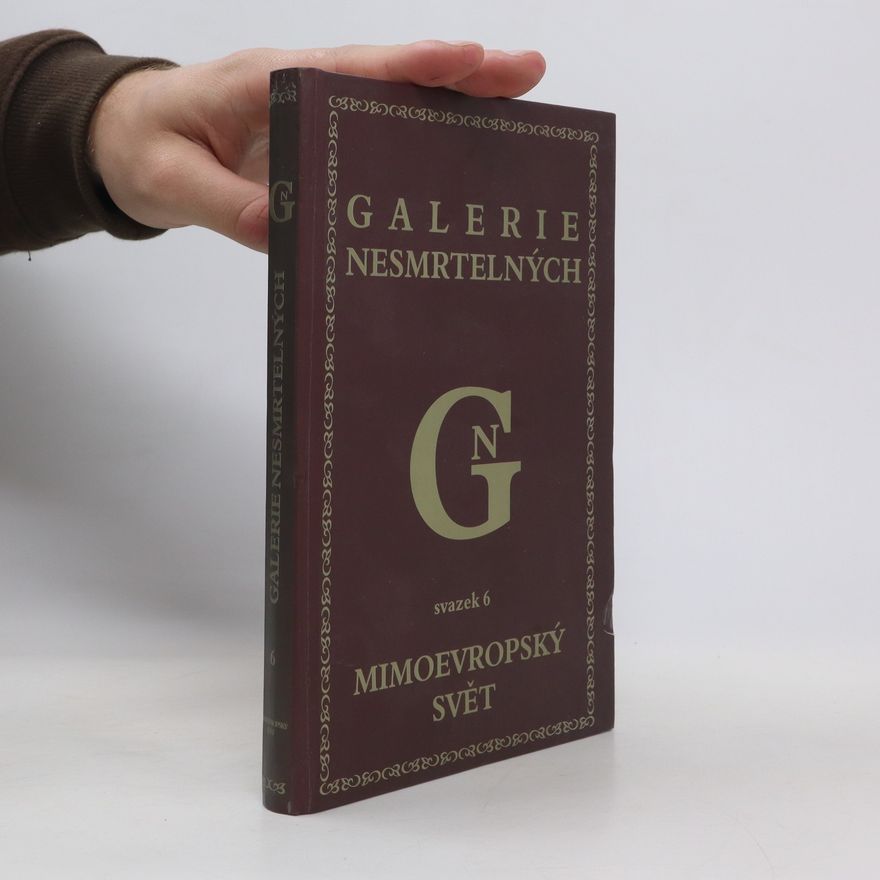 Heda Bartíková Galerie nesmrtelných 6. Mimoevropská svět
