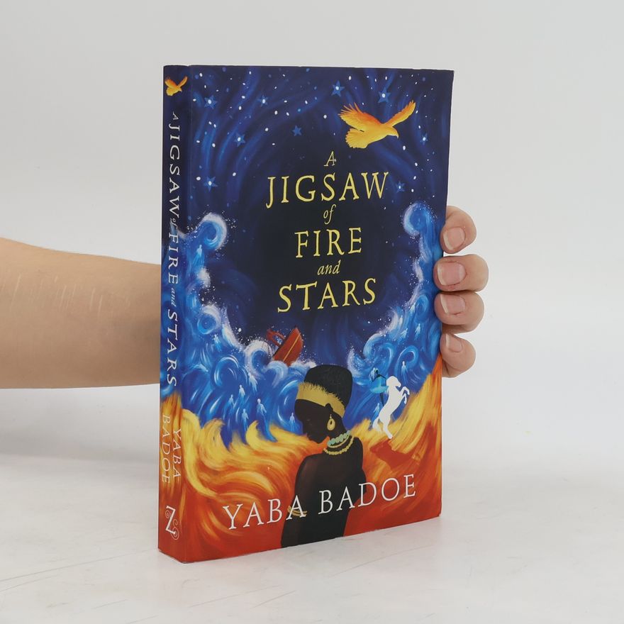 Yaba Badoe A Jigsaw of Fire and Stars