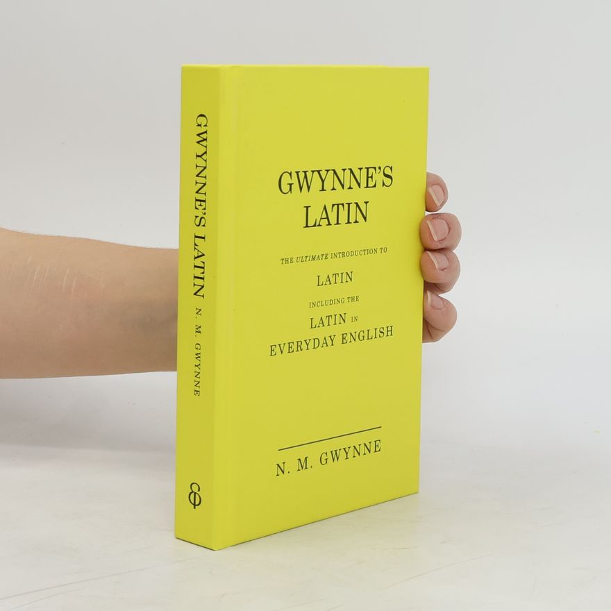 N. M. Gwynne Gwynne's Latin