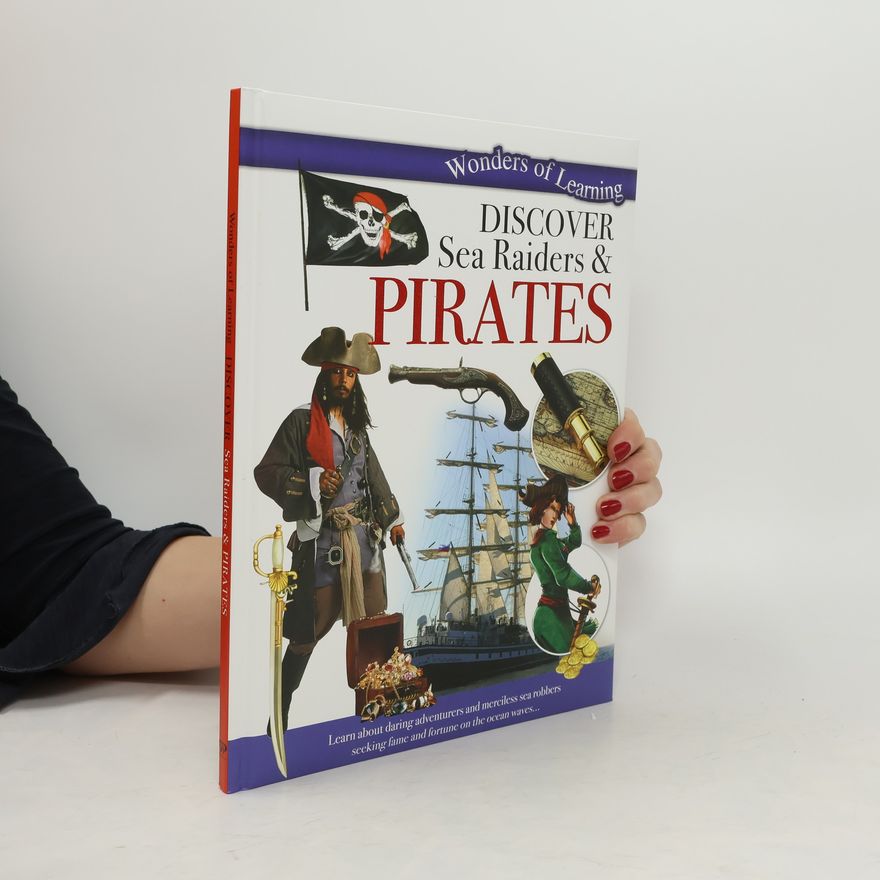 Kolektiv autorů Wonders of Learning: Discover Pirates & Raiders