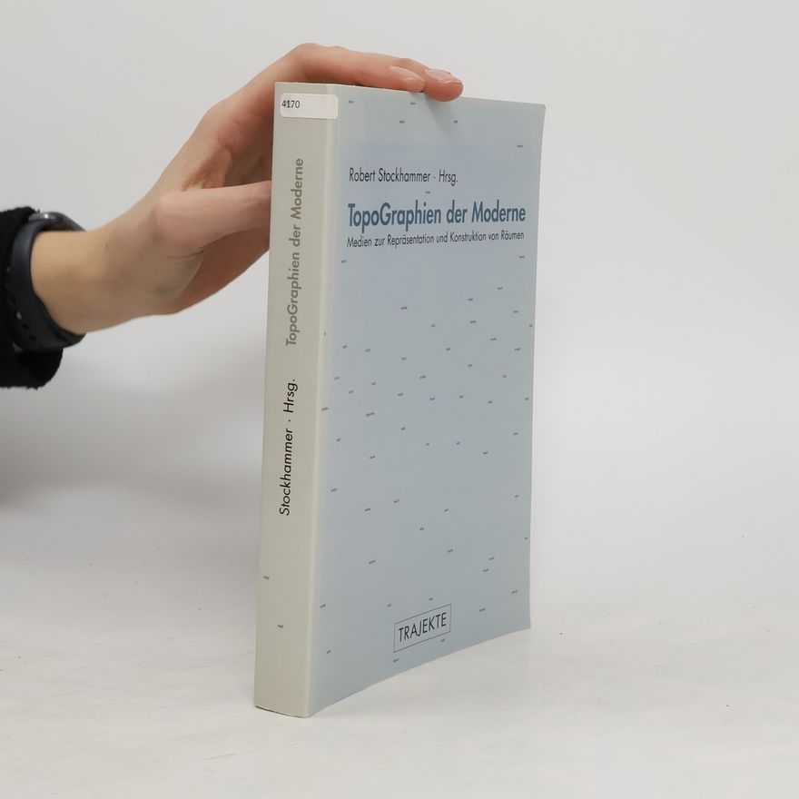Robert Stockhammer TopoGraphien der Moderne