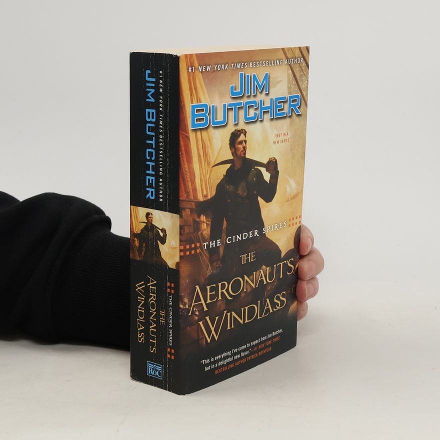Jim Butcher The Cinder Spires, The Aeronaut's Windlass. Windjäger, englische Ausgabe