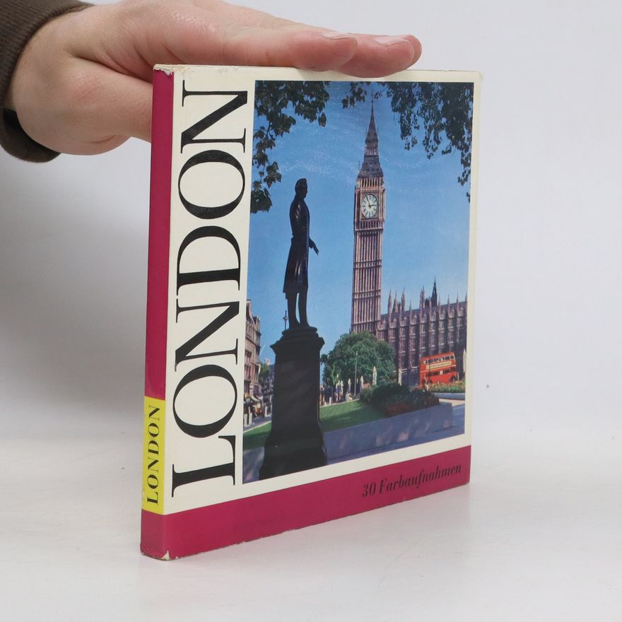 Autorenkollektiv London. 30 Farbaufnahmen