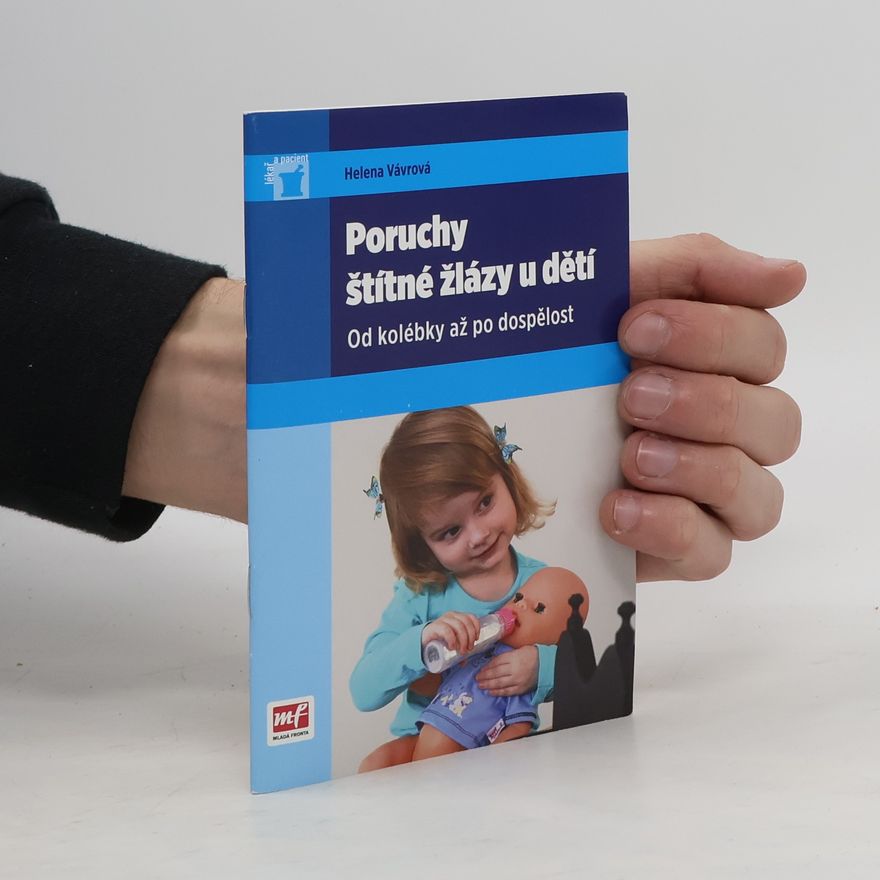 Helena Vávrová Poruchy štítné žlázy u dětí
