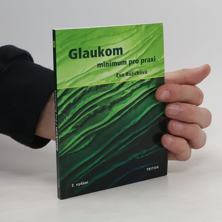 Eva Růžičková Glaukom – minimum pro praxi 2. vydání