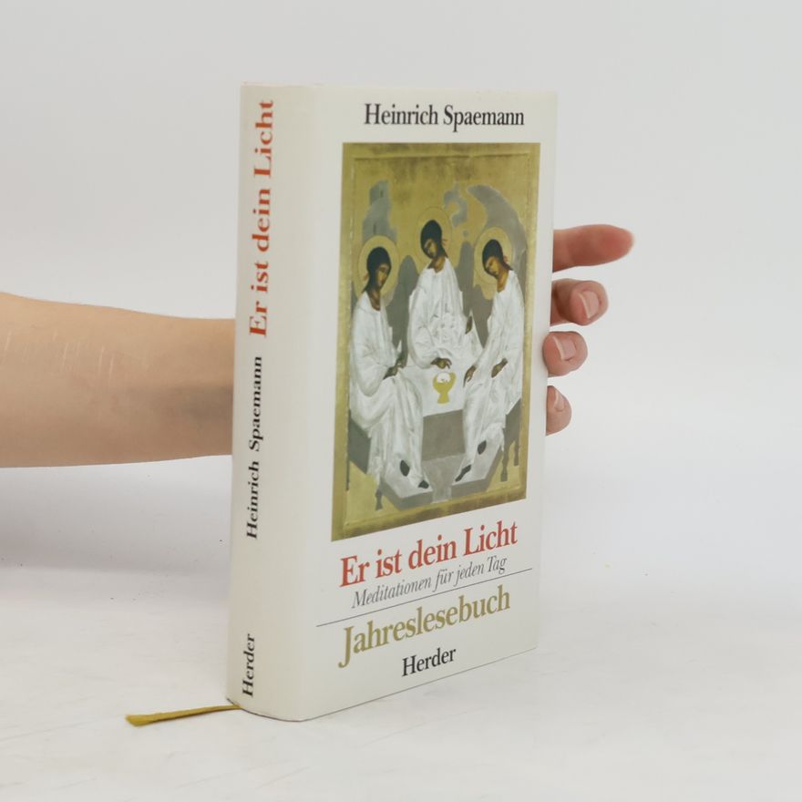 Heinrich Spaemann Er ist dein Licht