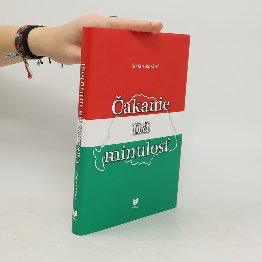 Štefan Markuš Čakanie na minulosť