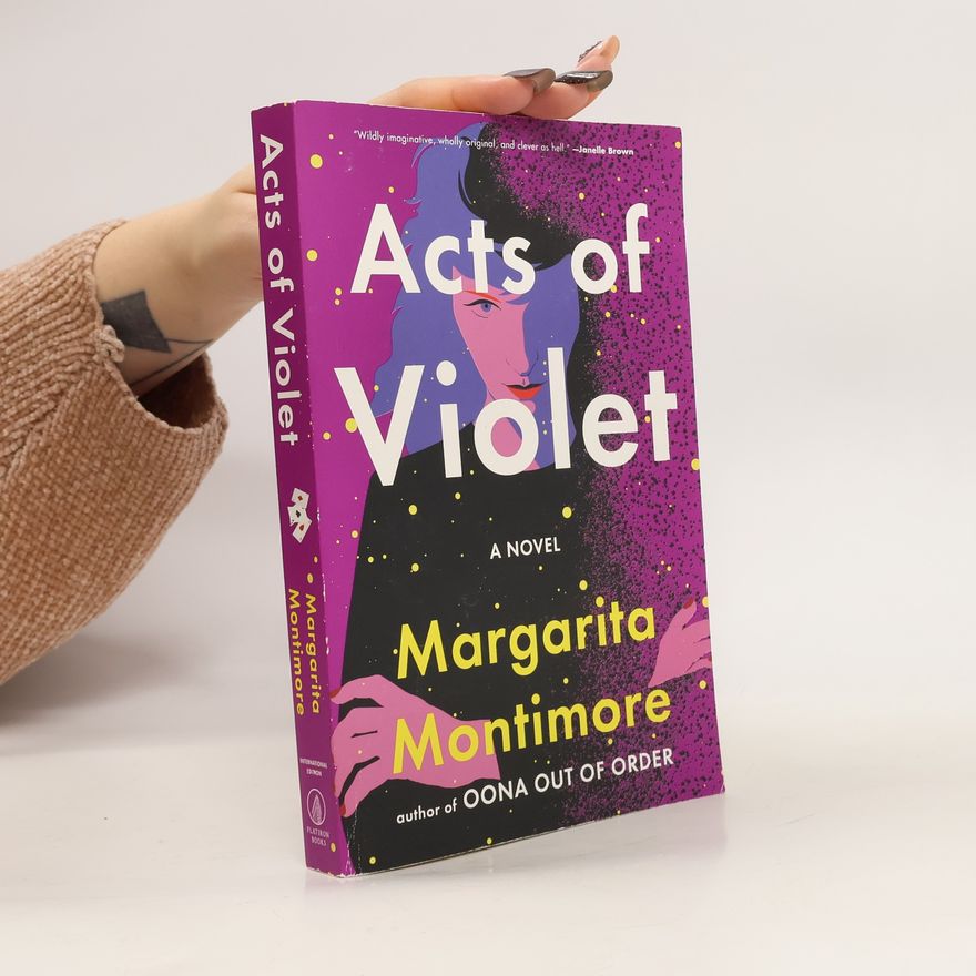 Margarita Montimore Acts of Violet