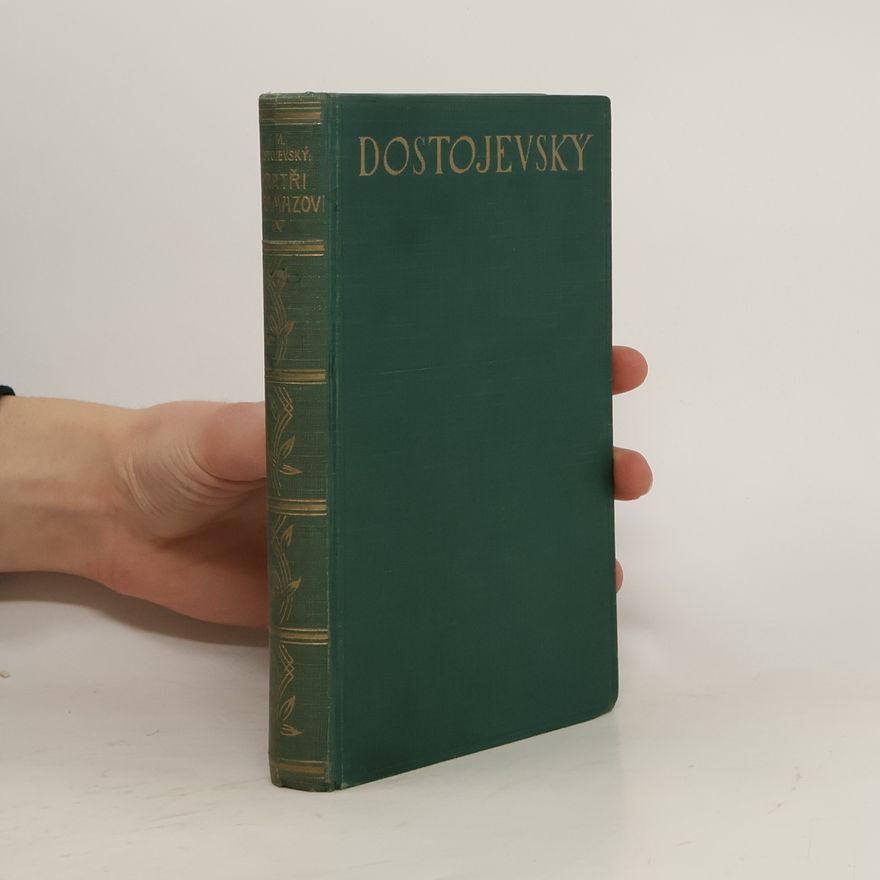 Fjodor Michailowitsch Dostojewski Bratři Karamazovi IV.