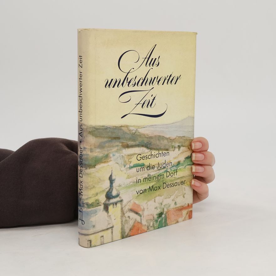 Max Dessauer Aus unbeschwerter Zeit