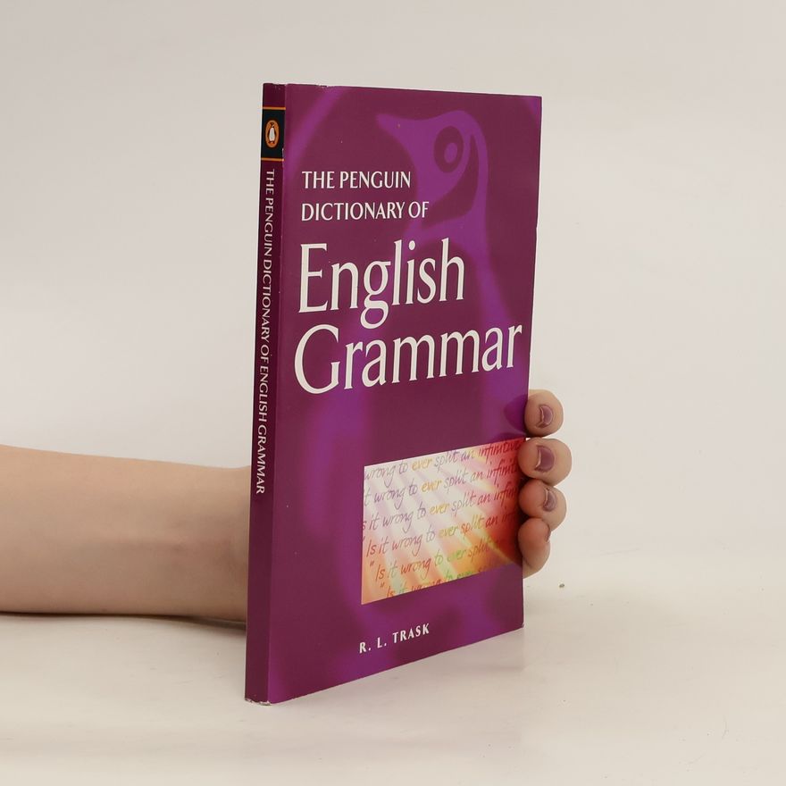 Larry Trask The Penguin Dictionary of English Grammar