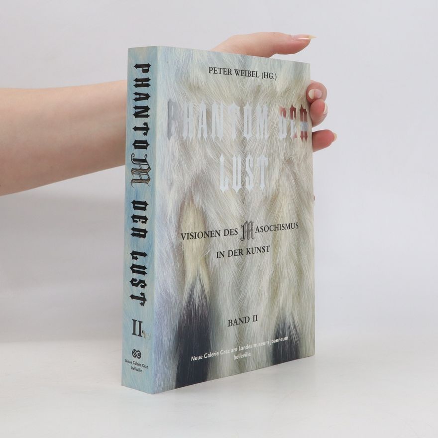 Peter Weibel Phantom der Lust 2