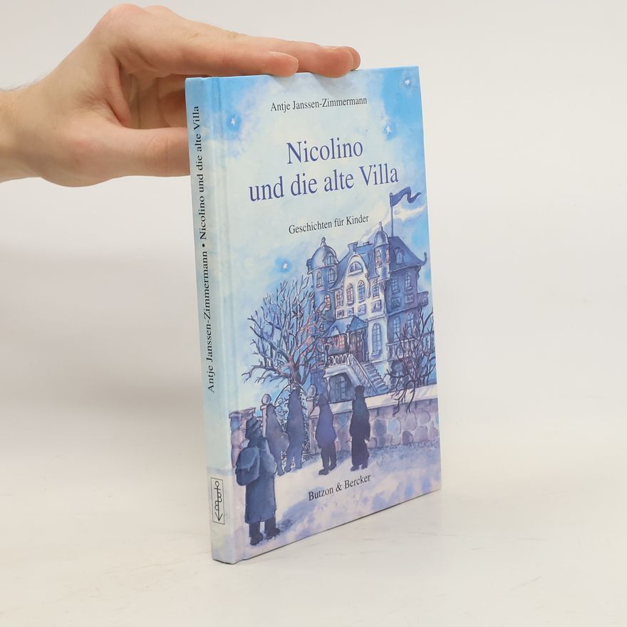 Antje Janssen Zimmermann Nicolino und die alte Villa