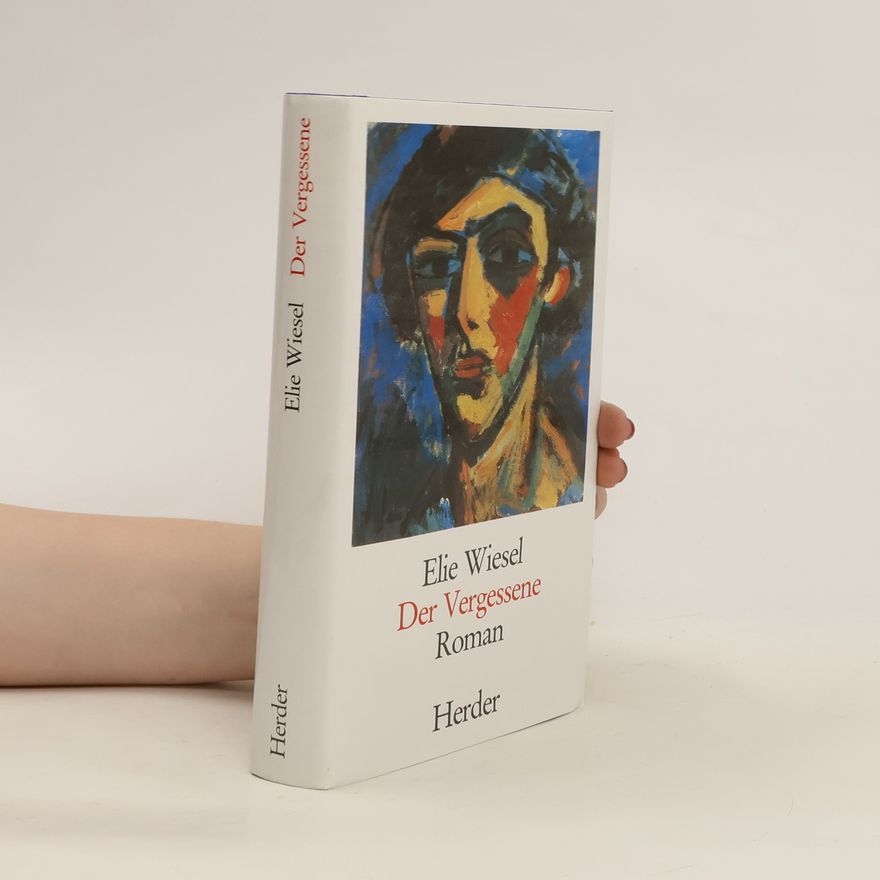 Elie Wiesel Der Vergessene. Roman