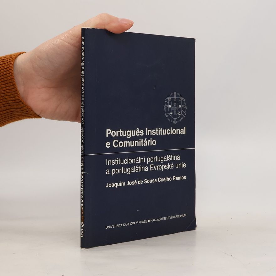 Joaquim Coelho Ramos Português institucional e comunitário = Institucionální portugalština a portugalština Evropské unie