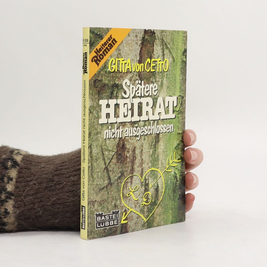 Gitta von Cetto Spätere Heirat nicht ausgeschlossen