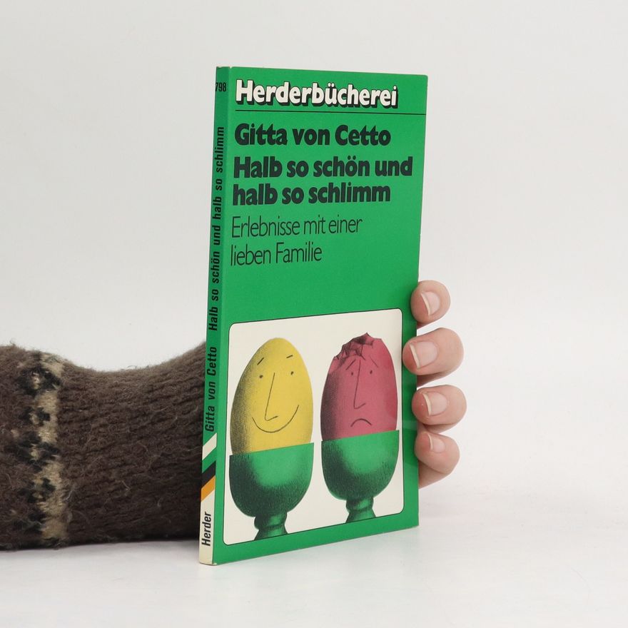 Gitta von Cetto Halb so schön und Halb so schlimm