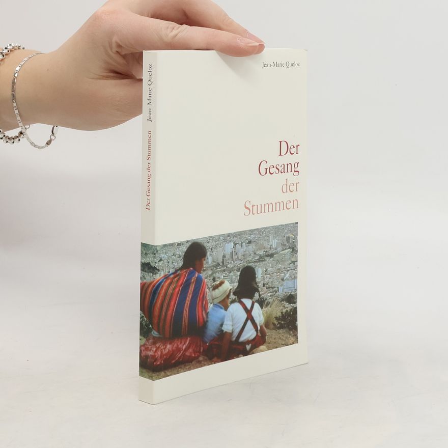 Jean-Marie Queloz Der Gesang der Stummen