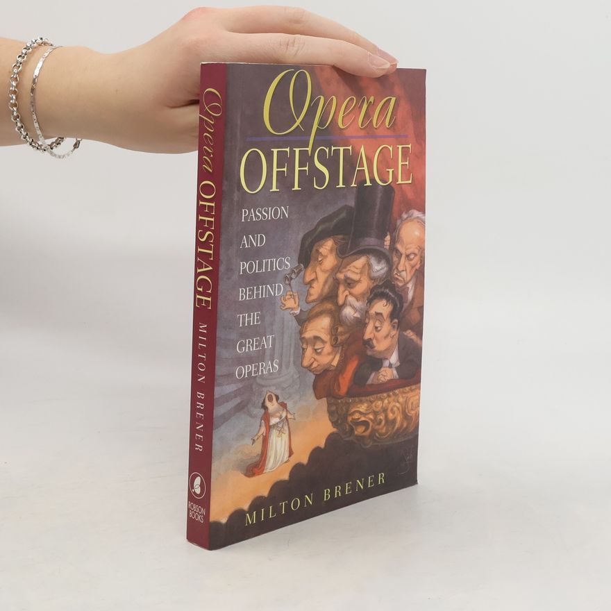 Milton E. Brener Opera Offstage