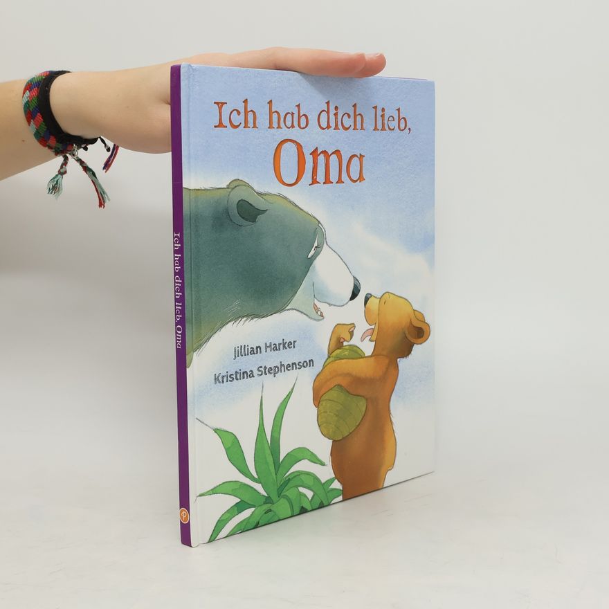 Jillian Harker Ich hab dich lieb, Oma