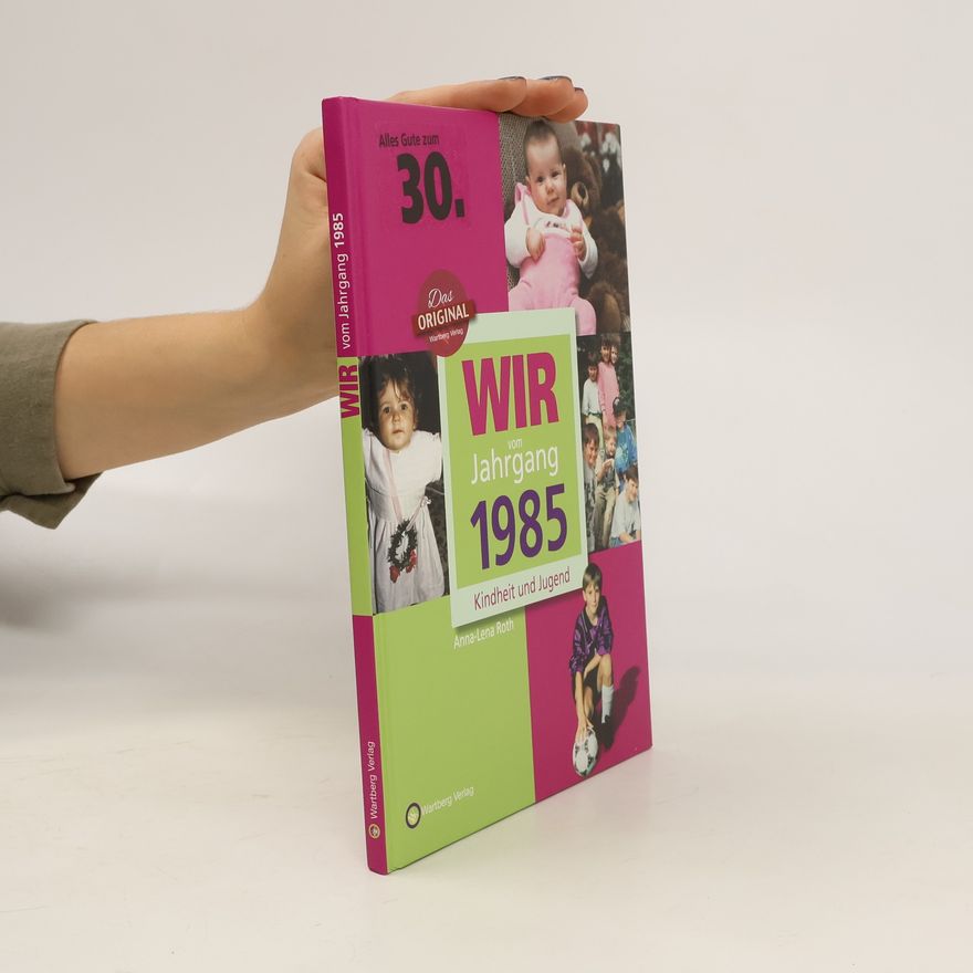 Anna Lena Roth Wir vom Jahrgang 1985