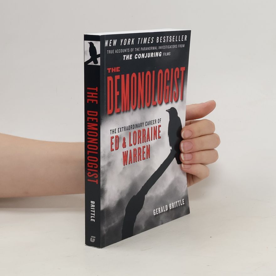 Gerald Brittle The Demonologist: The Extraordinary Career of Ed and Lorraine Warren