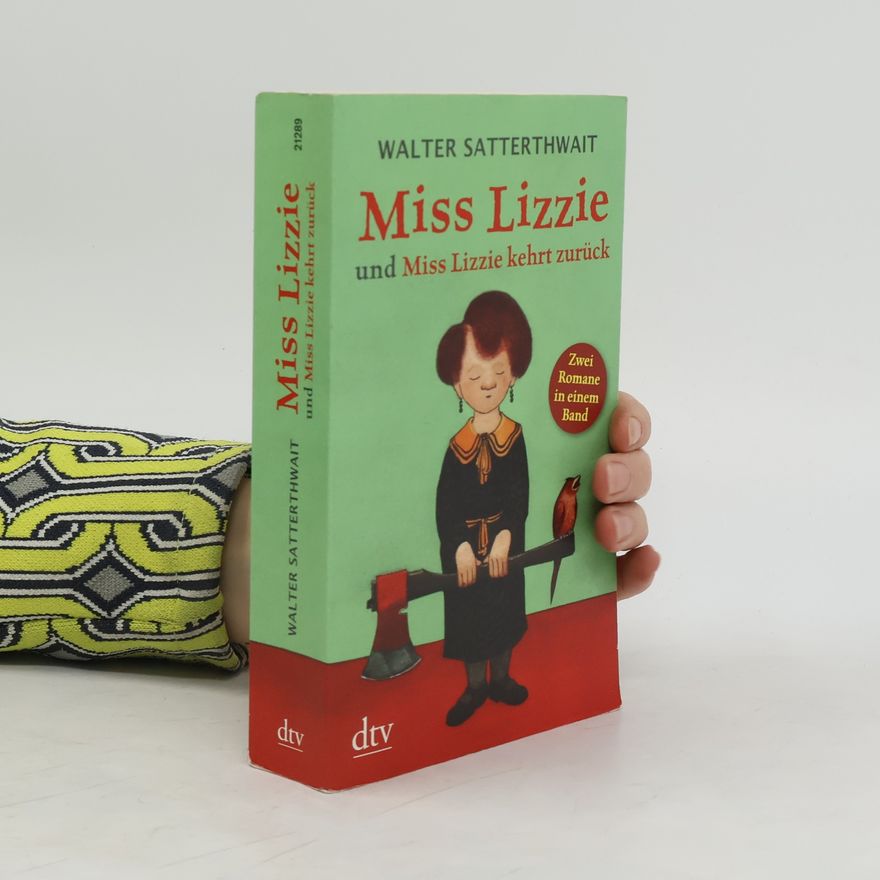 Walter Satterthwait Miss Lizzie und Miss Lizzie kehrt zurück