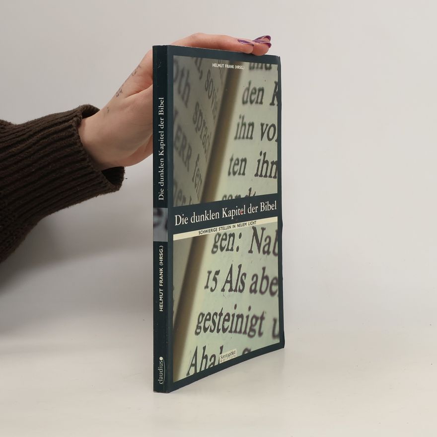 Helmut Frank Die dunklen Kapitel der Bibel