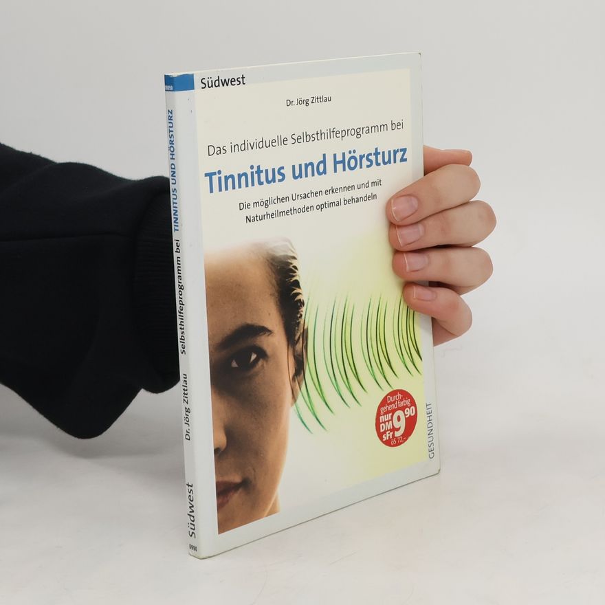 Jörg Zittlau Das individuelle Selbsthilfeprogramm bei Tinnitus und Hörsturz