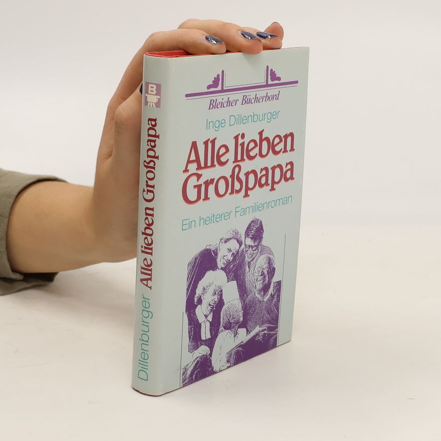 Inge Dillenburger Alle lieben Grosspapa