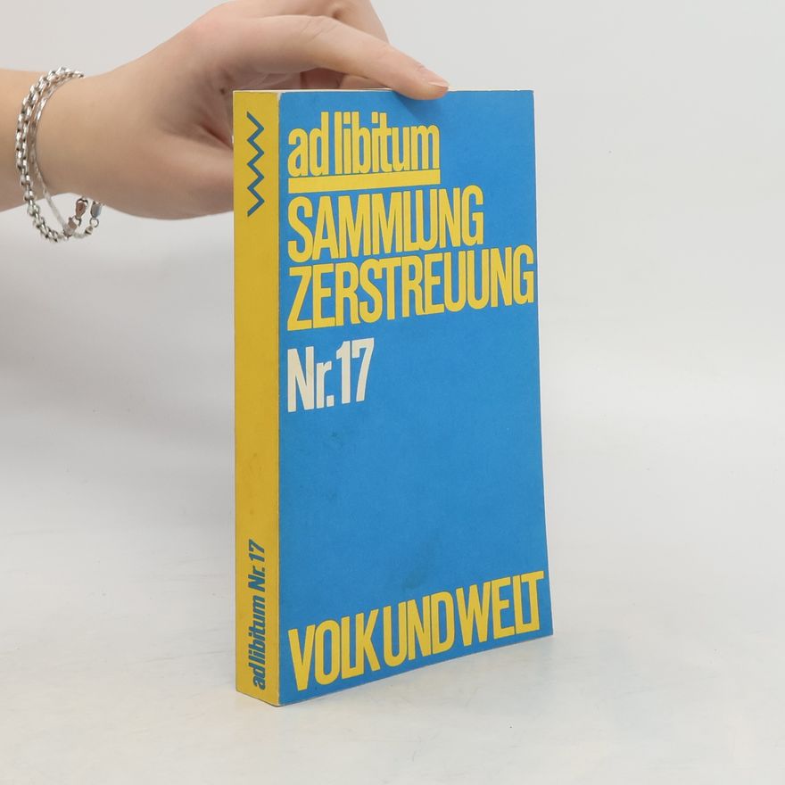 Kolektiv autorů Ad libitum 17. Sammlung Zerstreuung