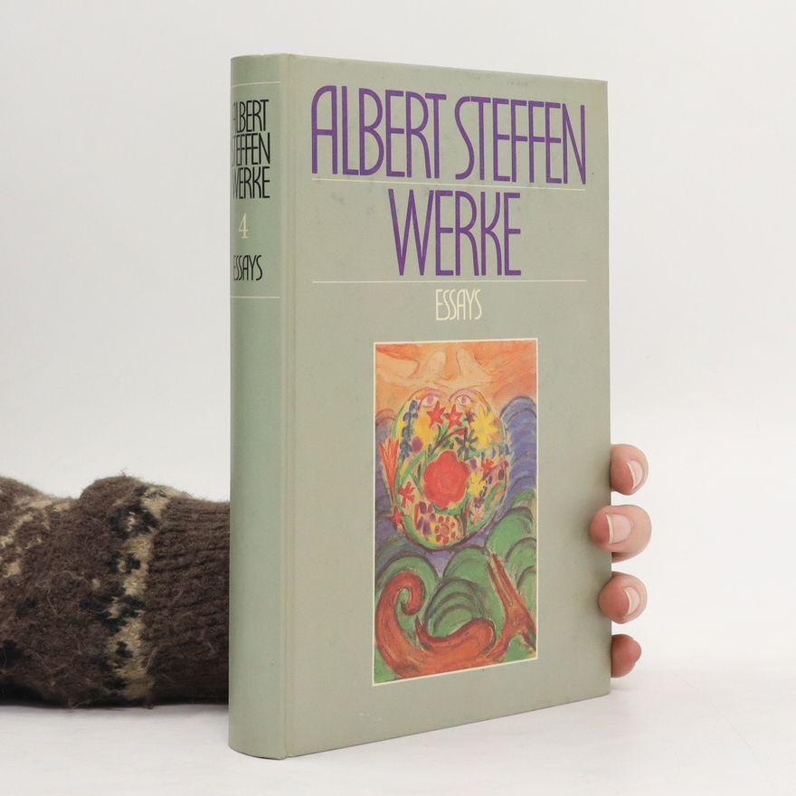 Albert Steffen Ausgewählte Werke 4