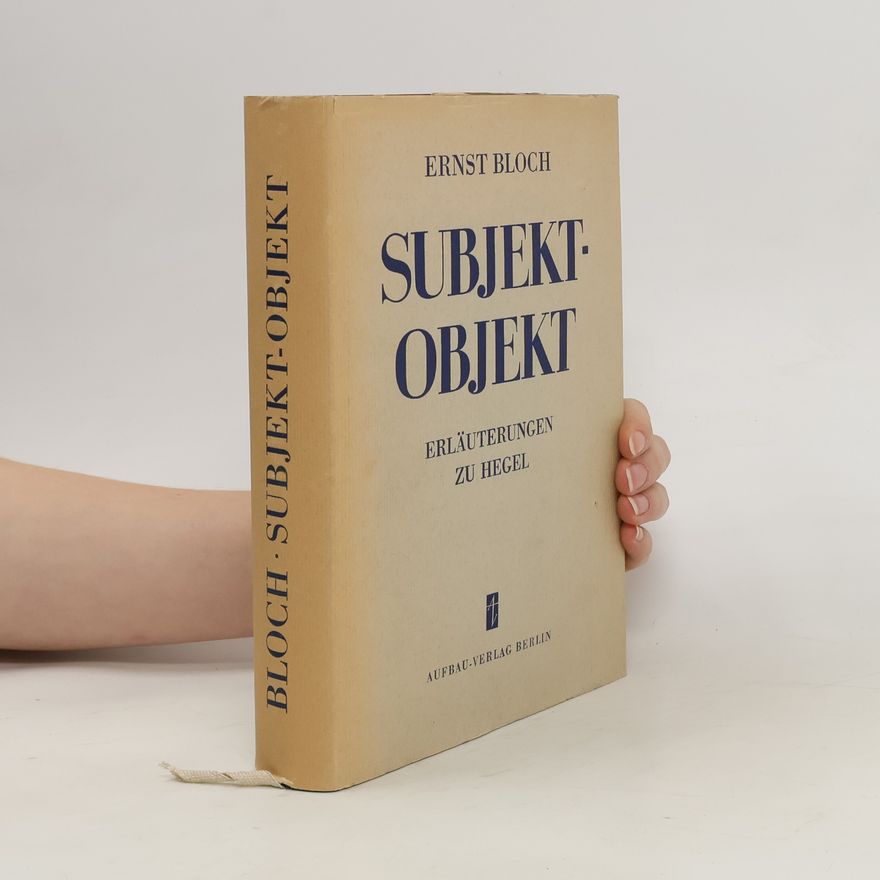 Ernst Bloch Subjekt. Objekt