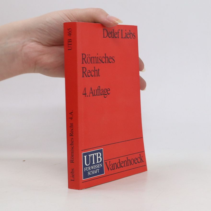 Detlef Liebs Romisches Recht. Ein Studienbuch