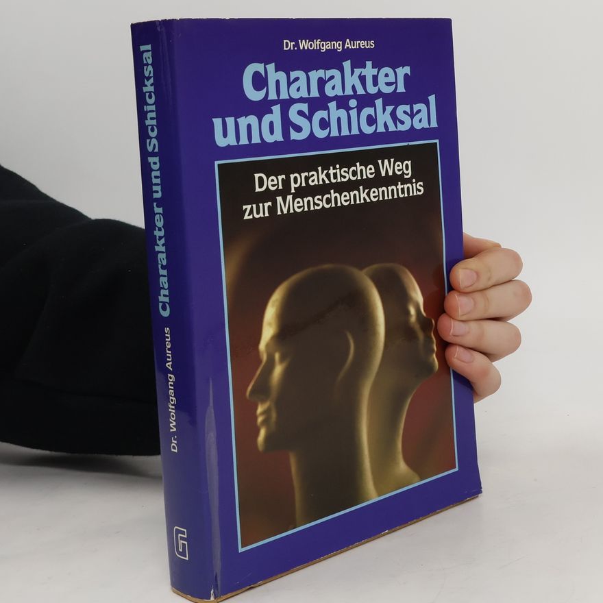 Wolfgang Aureus Charakter und Schicksal