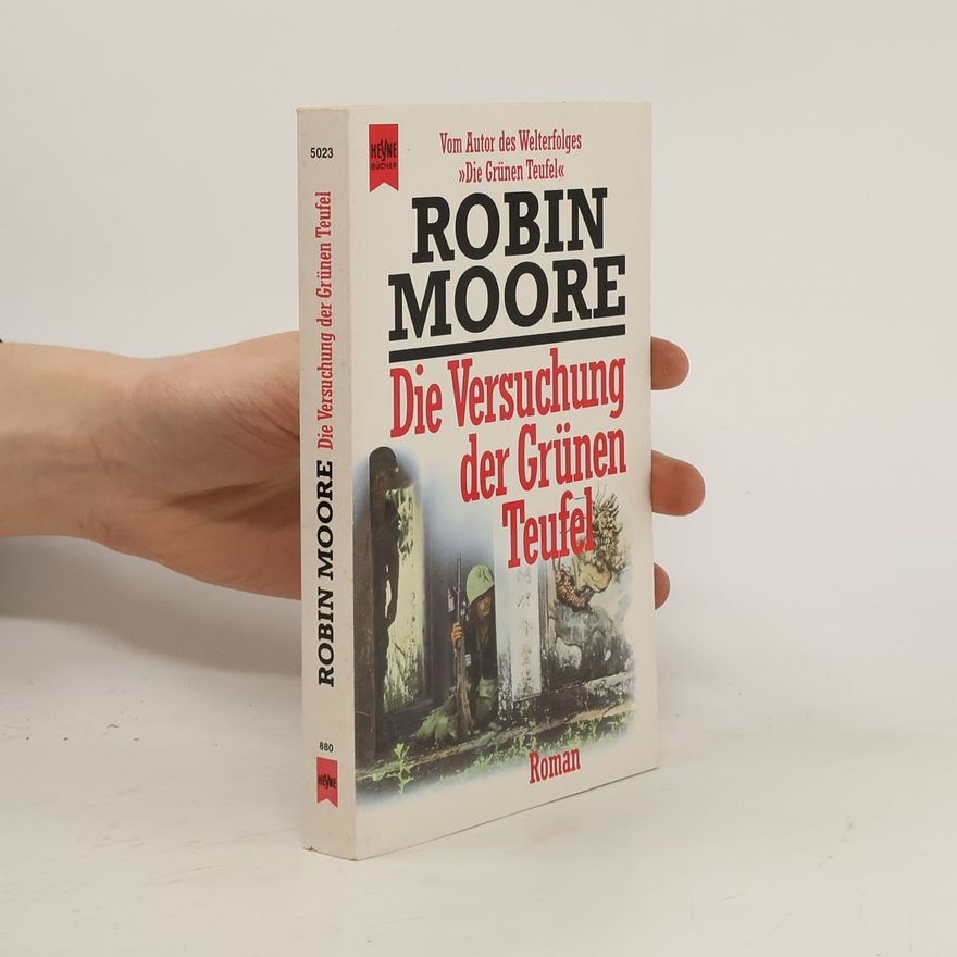 Robin Moore Die Versuchung der grünen Teufel