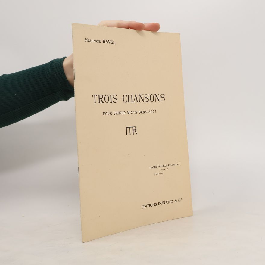 Maurice Ravel Trois Chansons