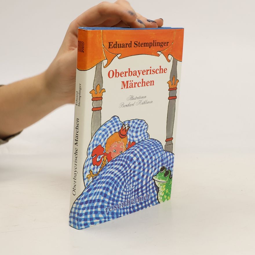 Eduard Stemplinger Oberbayerische Märchen