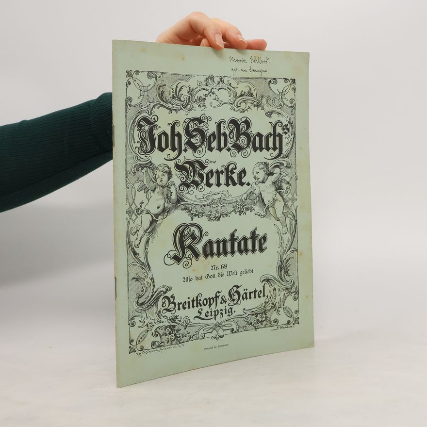 Johann Sebastian Bach Johann Sebastian Bach Werke. Kantate