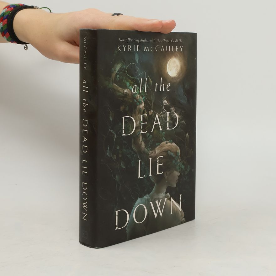 Kyrie McCauley All the Dead Lie Down