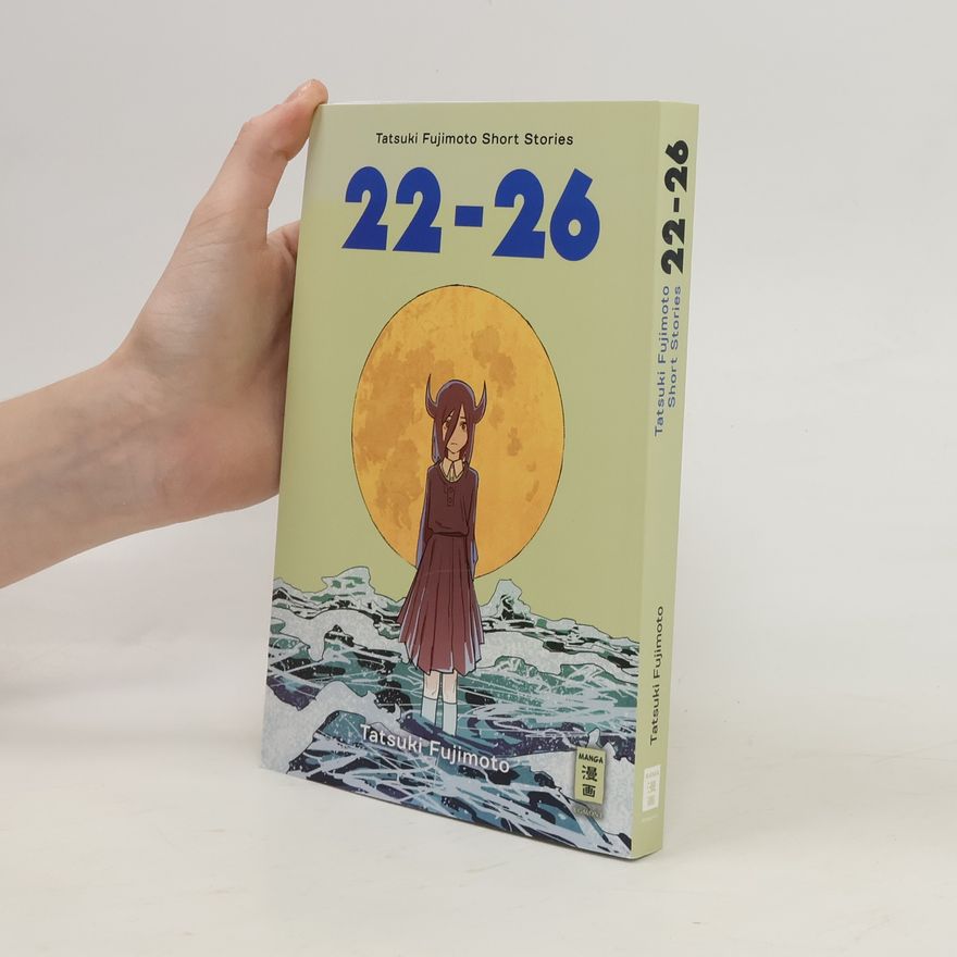 Tatsuki Fujimoto 22-26 - Tatsuki Fujimoto Short Stories