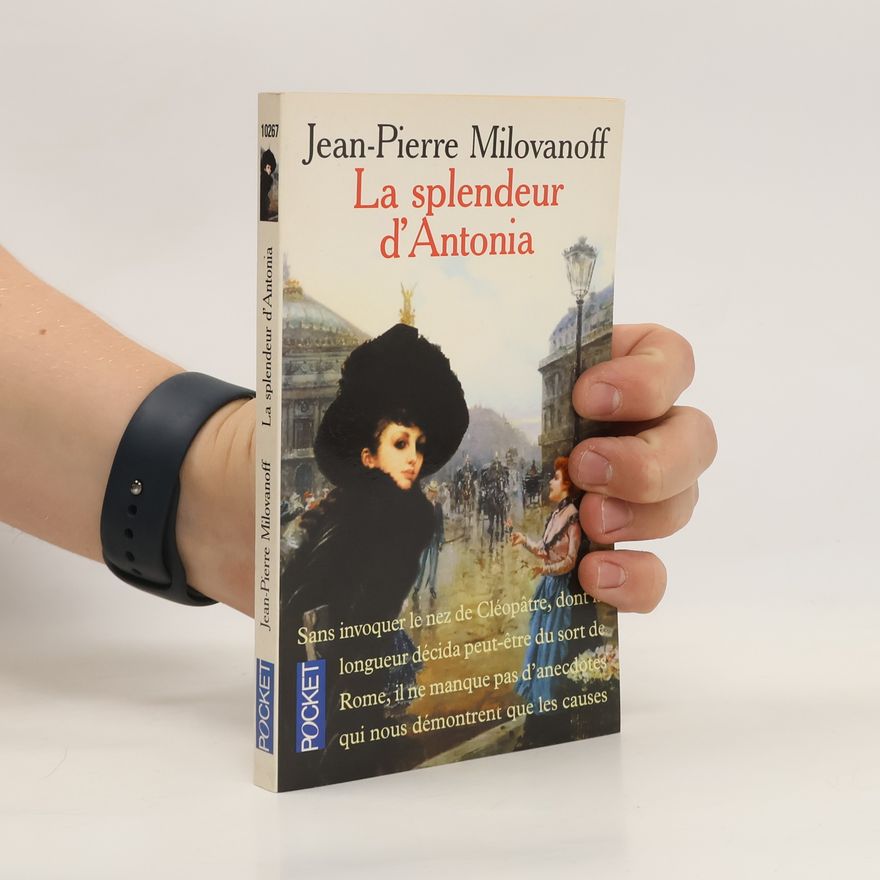 Jean-Pierre Milovanoff La splendeur d'Antonia
