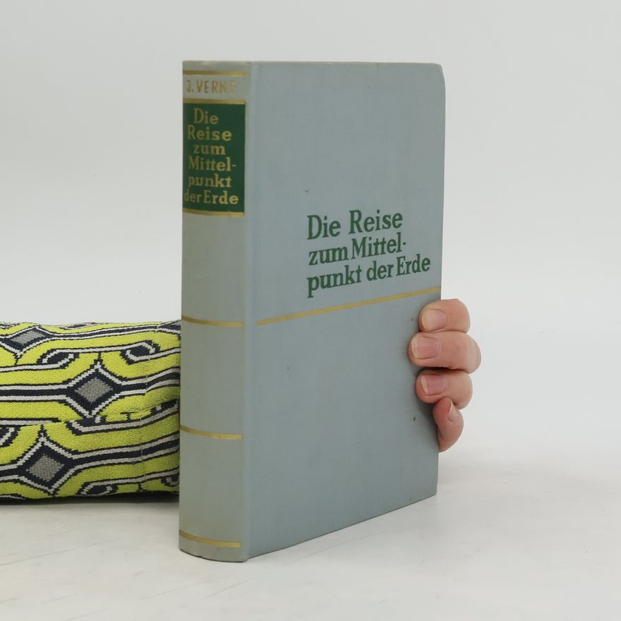 Jules Verne Die Reise zum Mittelpunkt der Erde