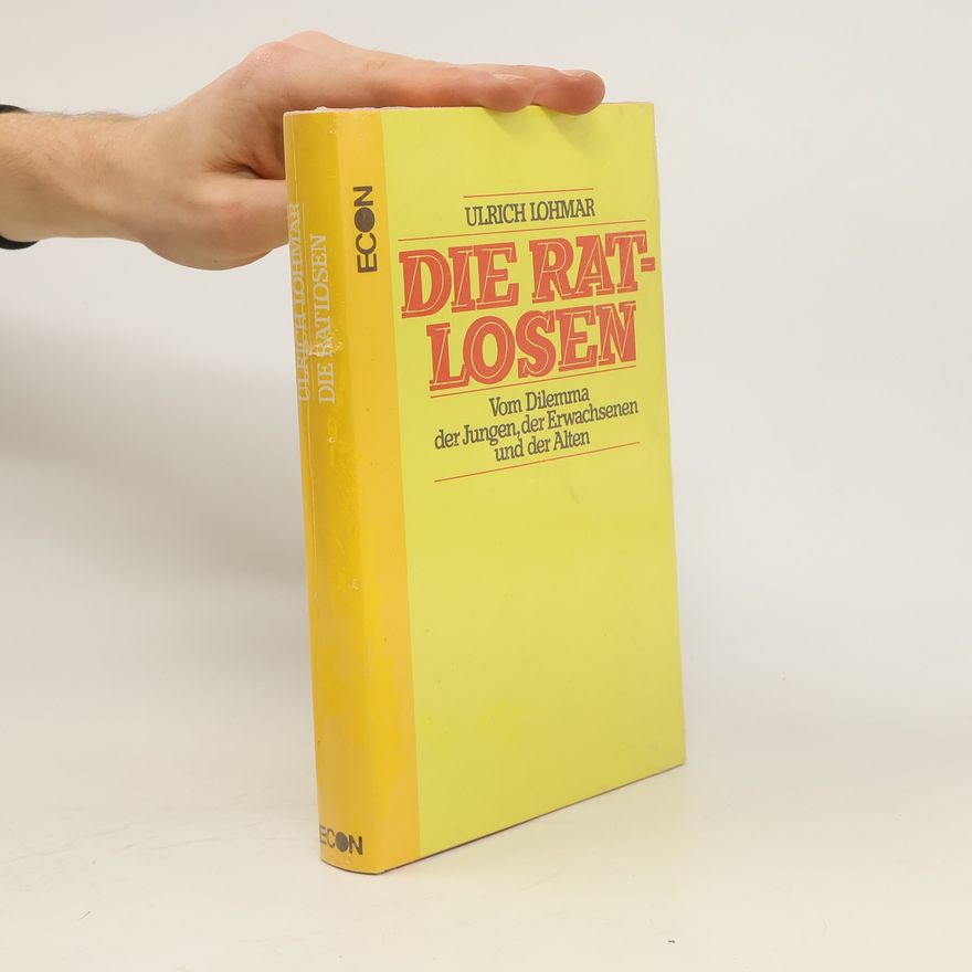 Ulrich Lohmar Die Ratlosen