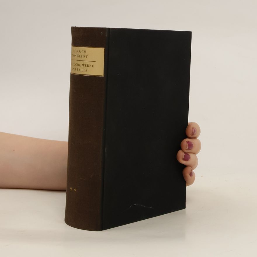 Heinrich von Kleist Sämtliche Werke und Briefe. Zweiter Band