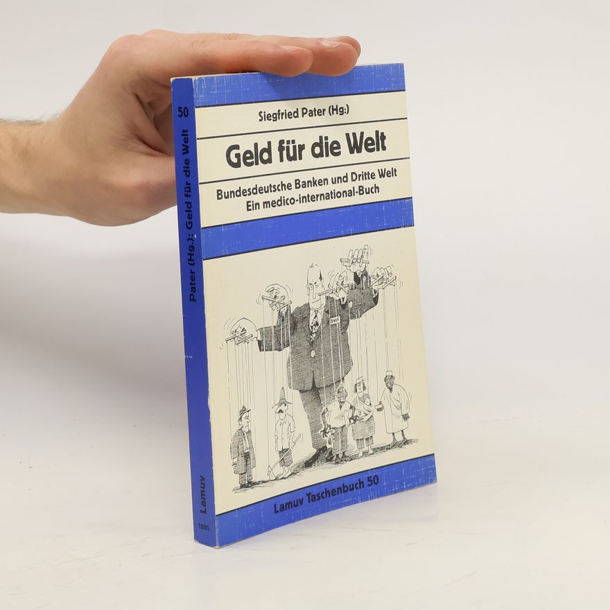 Siegfried Pater Geld für die Welt